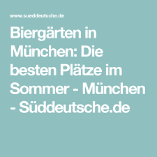 Biergarten In Munchen Die Besten Platze Im Sommer Munchen Suddeutsche De Biergarten Munchen Tipps Munchen
