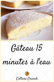 Gateau 15 Minutes A L Eau La Recette Facile En 2020 Recette Facile Recette Gateaux Et Desserts