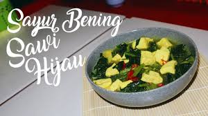 Selain sawi hijau, sawi putih juga menjadi masakan andalan praktis. Sayur Bening Sawi Hijau Tahu Youtube