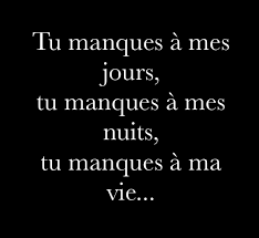 Et quand survient un éloignement pour une raison ou une autre ça nous rend malade et comme disais « il n'y a qu'un remède à l'amour : Tu Manques A Mes Yeux Tu Manques A Mes Levres Tu Manques A Mes Reves Tu Me Manques Tellement Que Je D Proverbes Et Citations Belles Citations Citation Deuil