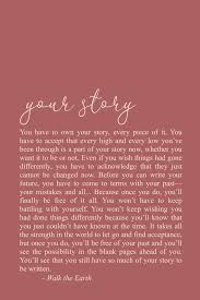Own Your Story Quotes Healing Inspirational Quotes Recovery Quotes Earth Quotes Recovery Quotes Story Quotes