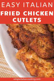 Try Easy Italian Fried Chicken Cutlets Recipe Italian Style Recipe Chicken Cutlet Recipes Italian Recipes Italian Dinner Recipes