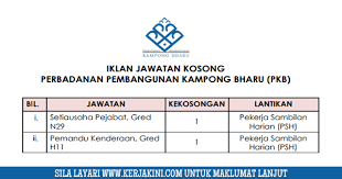 Kekosongan seluruh malaysia sektor : Jawatan Kosong Kerajaan 2017 Perbadanan Pembangunan Kampong Bharu Pkb