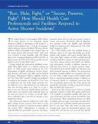 Run hide fight is a 2020 american action thriller film written and directed by kyle rankin. Run Hide Fight Or Secure Preserve Fight How Should Health Care Professionals And Facilities Respond To Active Shooter Incidents Giwa 2020 Academic Emergency Medicine Wiley Online Library