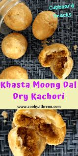 Khasta Moong Dal Dry Kachori Cook With Renu Cooking Food Recipes
