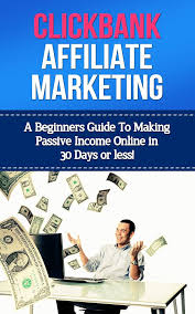 Amazon.com: Clickbank Affiliate Marketing: The Ultimate Guide to Earning A  KILLER Passive Income Online Fast! (clickbank, clickbank affiliate  marketing, passive income ... affiliate marketing, clickbank marketing)  eBook : Rogerson, Stephen: Kindle Store