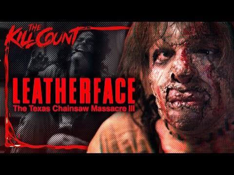 Leatherface: Texas Chainsaw Massacre III (1990) KILL COUNT - YouTube