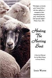 The worst member of the family. Healing The Hurting Soul A Survival Manual For The Black Sheep In Every Family Wynne Louis 9781419653469 Amazon Com Books
