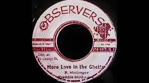 Freddie Mcgregor - More Love In The Ghetto - Youtube