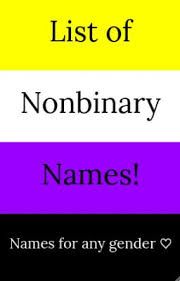 There's been a rise in people choosing gender fluid names for their child, especially celebrities. Nonbinary Names Unisex Names List I M Genderfluid Wattpad