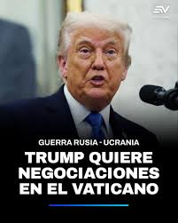 Tras una conversación telefónica de dos horas con Vladímir Putin, el  presidente de #EEUU 🇺🇸, Donald Trump, sugirió que el Vaticano sería un  lugar ideal para albergar las conversaciones de paz ▶️
