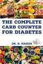 The Complete Carb Counter for Diabetes: Your Essential Companion ...