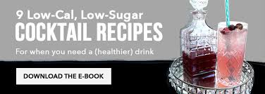 There isn't much to whiskey, frankly, except for a large. 4 Low Calorie Alcoholic Drink Recipes That Won T Ruin Your Diet