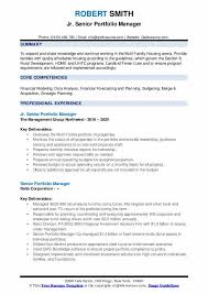 Part of their job description includes the presentation of supporting documentation to the board or upper management and determining the feasibility of asset acquisition. Senior Portfolio Manager Resume Samples Qwikresume