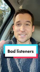 Understanding Bad Listeners: Meaning and Impact
