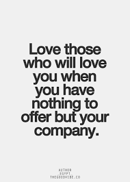 Someone Who Would Love Our Company Inspirational Quotes Pictures Words Quotes Inspirational Quotes About Success