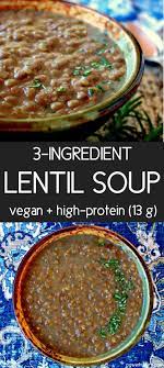 3 Ingredient Lentil Soup Vegan High Protein Power Hungry Recipe Vegan Lentil Soup Superfood Soup High Protein Recipes