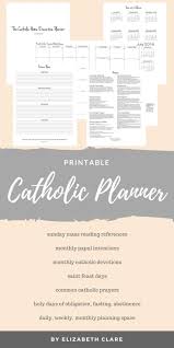 Awesome Printable Catholic Planner Just What I Ve Been Looking For To Make My Own Custom Planner Or Cathol Catholic Daily Catholic Prayers Devotional Journal
