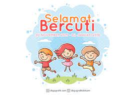 Bermula 18 september 2016 hingga 24 november 2016. Poster Cuti Akhir Tahun V3 Koleksi Grafik Untuk Guru