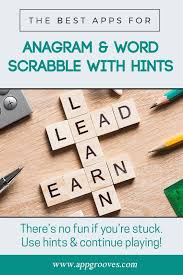 Best Anagram Word Scrabble Games With Hints Appgrooves Get More Out Of Life With Iphone Android Apps Anagram Words Games Words