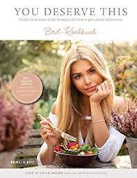 Pamela reif rezepte pdf / abnehmen wie pamela reif: You Deserve This Einfache Naturliche Rezepte Fur Einen Gesunden Lebensstil Bowl Kochbuch Ebook Reif Pamela Amazon De Kindle Shop