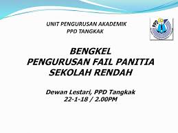 Simpan simpan borang maklumat guru panitia untuk nanti. Bengkel Pengurusan Fail Panitia Sekolah Rendah Ppt Download