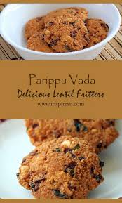 Parippu Vada Lentil Fritters Inspiresn Recipe In 2020 Fritters Lentil Fritters Lentils