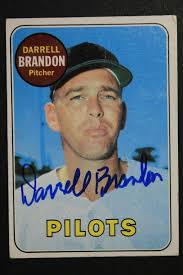 Darrell Bucky Brandon Seattle Pilots Signed 1969 Topps #301 Autographed Card