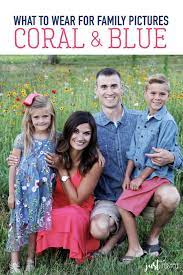 What To Wear For Family Pictures Coral And Blue Option Six Different Looks From Ma Summer Family Pictures Family Photo Outfits Blue Family Pictures Outfits