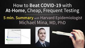 How To Beat Covid 19 With At Home Rapid Testing By Michael Mina Md Antigen Tests Youtube