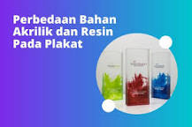 Perbedaan Bahan Akrilik Dan Resin Pada Plakat | Teman Print