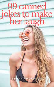 Share a giggle with these funny jokes! Amazon Com 99 Canned Jokes To Make Her Laugh Ebook Guru Pick Up Books