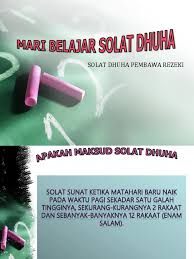 Dalam hadits yang shahih dijelaskan bahwasanya nabi shallallahu 'alaihi wa sallam umumnya shalat dhuha 4 rakaat. Mari Belajar Solat Dhuha