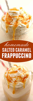 Homemade Salted Caramel Frappuccino Recipe Crunchy Creamy Sweet