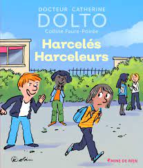 Cyber bullying is a form of teen violence that can do lasting harm to young people. Harceles Harceleurs Dr Catherine Dolto Mine De Rien Giboulees 78 French Edition Dolto Catherine Faure Poiree Colline Robin 9782075115414 Amazon Com Books