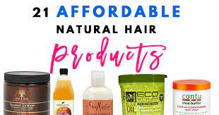 What Are Some Best Affordable Natural Hair Products That You Can Try Without Braking The Natural Hair Styles Vitamins For Hair Growth Best Hair Growth Vitamins