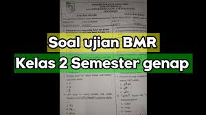 Maybe you would like to learn more about one of these? Soal Ujian Bmr Kelas 2 Semester 2 Youtube