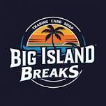 Big Island Breaks 1st Annual Card Show
