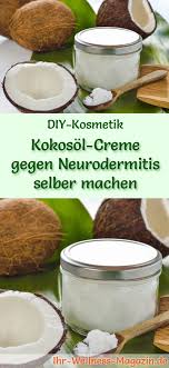 Das wichtigste ist, die anwendung haut mit feuchtigkeit zu versorgen. Kokosol Creme Gegen Neurodermitis Selber Machen Rezept Anleitung