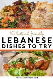 The Ultimate Kid Friendly Guide To Lebanese Cuisine Wonder What To Order At A Lebanese Restaurant Here S Our Kid Lebanese Recipes Food International Recipes