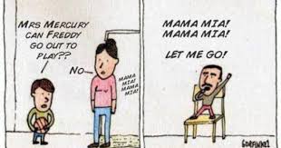 Oh Mama Mia Mama Mia Mama Mia Let Me Go Mama Mia Mama Mia Mama Mia Freddie Mercury Meme Funny Pictures
