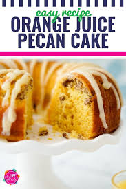 Orange Juice Pecan Cake Recipe My Life And Kids Recipe Pecan Cake Orange Recipes Pecan Recipes