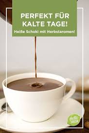 Glucklichmacher An Kalten Tagen Heisse Schokolade Selber Machen Rezept Heisse Schokolade Schokolade Selber Machen Herbst Getranke