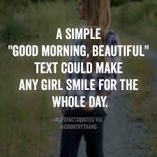 Lovely heart touching good morning sms for wife or girlfriend to wake up. Its That Simple I Like Making Her Smile Yes It Sure Could And For Once I Would Love To Get One Fr Make Her Smile Quotes Flirting Quotes Funny Flirting Quotes
