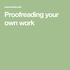 Proofreading Your Own Work Proofreader Ielts Toefl