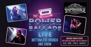 * favourite power ballads * power ballad = an emotional rock song, generally focused on love, delivered with powerful vocals. Power Ballads Bottomless Brunch And Show 3pm Sitting Central Manchester Manchester Live Music Reviews Designmynight
