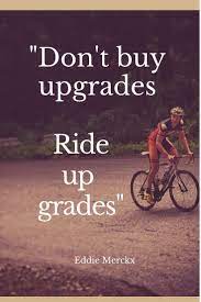 13 Cycling Quotes That Will Transform The Way You Ride Cycling Quotes Biking Quotes Cycling Bicycle Quotes