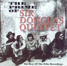 Prime of Sir Douglas Quintet: The Best of the ...