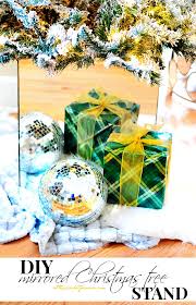 Maybe you would like to learn more about one of these? Mirrored Diy Christmas Tree Stand