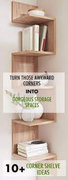 Floating corner shelves could also house spices, jars, and other kitchen essentials. Diy Corner Shelf How To Make Corner Shelves Out Of Wood Diy Corner Shelf Ideas Diy Corner Shelf Plans How To Build Shelves Corner Shelf Unit Corner Shelves